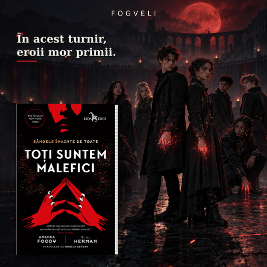 Toți suntem malefici • Amanda Foody și C.L. Herman | YA Fantasy, Dark Fantasy